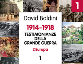 Testimonianze della Grande Guerra a cura di David Baldini