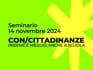 CON/CITTADINANZE &ndash; Insieme &egrave; meglio, anche a scuola: seminario il 14 novembre